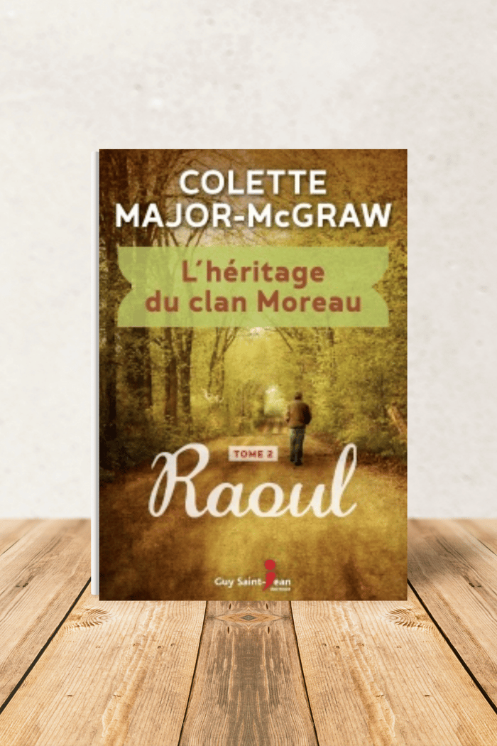 L’HÉRITAGE DU CLAN MOREAU, TOME 2 : RAOUL image